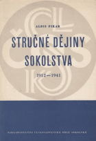 Stručné dějiny sokolstva. [Část třetí], 1912-1941.