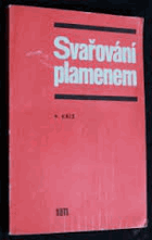 Svařování plamenem - určeno také studentům učňovských a průmyslových škol