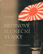 Hrdinové sluneční vlajky. Od Havaie k Singapuru