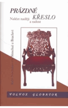 Prázdné křeslo - nalézt naději a radost
