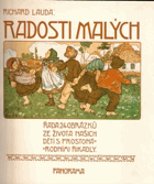 Radosti malých - řada obrázků ze života našich dětí a prostonárodními říkadly