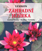Zahradní jezírka - lexikon - jezírka, potoky, rostliny, technika