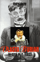 Vlasta Burian na cestě do 21. století