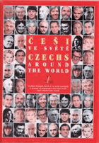 Češi ve světě 1918-2000 - lexikon krajanů, kteří se ve světě neztratili
