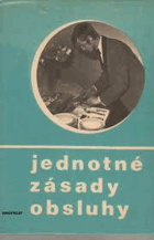 Jednotné zásady obsluhy
