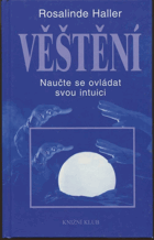 Věštění - naučte se ovládat svou intuici