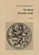 Studia Hageciana I - Na okraj Kroniky české