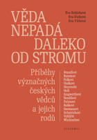 Věda nepadá daleko od stromu - příběhy význačných českých vědců a jejich rodů - ...