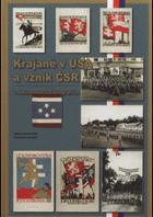 Krajané v USA a vznik ČSR v dokumentech a fotografiích