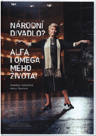 Národní divadlo Alfa i omega mého života