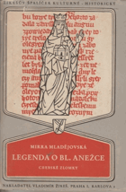 Legenda o blahoslavené Anežce - chebské zlomky