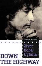 Down the highway - život Boba Dylana