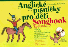 Anglické písničky pro děti - songbook - naučte své děti zábavnou formou nejznámější ...