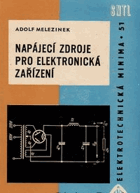 Napájecí zdroje pro elektronická zařízení - určeno též stud. odb. škol