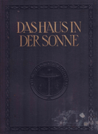 Das Haus in der Sonne.