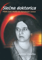 Slečna doktorica - příběh české lékařky na chorvatském ostrově PODPIS CHRUDINA!