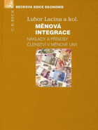 Měnová integrace - náklady a přínosy členství v měnové unii