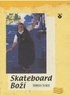 Skateboard Boží