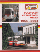 Půlstoletí ve službách města 1954-2004