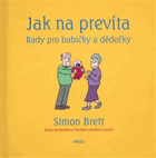 Jak na prevíta - rady pro babičky a dědečky