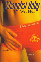 Shangai baby - láska, sex a drogy