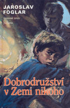 Dobrodružství v Zemi nikoho Výborná A5 originální vazba