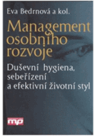 Management osobního rozvoje - duševní hygiena, sebeřízení a efektivní životní styl
