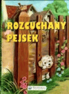 Rozcuchaný pejsek. Neobyčejná dobrodružství pejska Chlupáčka
