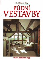 Půdní vestavby - útulné podkrovní byty - nápady, detaily, příklady