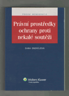 Právní prostředky ochrany proti nekalé soutěži