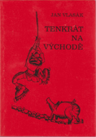 Tenkrát na východě VĚNOVÁNÍ VLASÁK