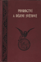 Proroctví a dějiny světové neboli státník a pokrok
