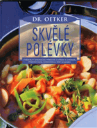 Skvělé polévky - tyrolská s knedlíčky, pórková se sýrem a lososem, polévky salsa, ...