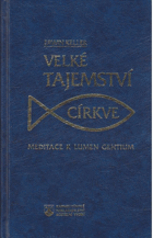 Velké tajemství církve - meditace k Lumen gentium