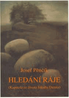 Hledání ráje - kapitola ze života Jakuba Demla