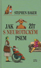 Jak žít s neurotickým psem