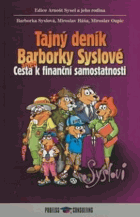 Tajný deník Barborky Syslové, aneb, Cesta k finanční samostatnosti