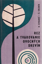 Rez a tvarovanie ovocných drevín SLOVENSKY