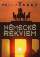 Německé rekviem - třetí část volné trilogie Temný Berlín
