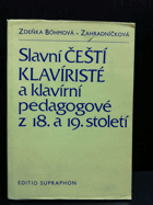 Slavní čeští klavíristé a klavírní pedagogové z 18. a 19. století