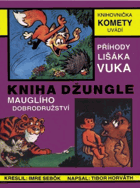 Kniha džungle - Příhody lišáka Vuka - Mauglího dobrodružství