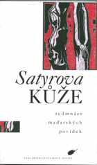Satyrova kůže - sedmnáct maďarských povídek