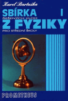Sbírka řešených úloh z fyziky pro střední školy I, Mechanika