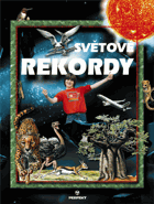 Světové rekordy - Země, vesmír, zvířata, rostliny, katastrofy, ekonomie a společnost, doprava