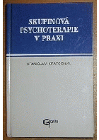 Skupinová psychoterapie v praxi