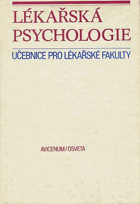 Lékařská psychologie - učebnice pro lékařské fakulty