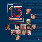 13. komnata - druhé pokračování osudů slavných