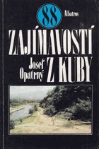 88 zajímavostí z Kuby KUBA CUBA