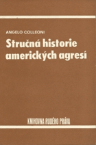 Stručná historie amerických agresí