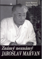 Známý neznámý Jaroslav Marvan